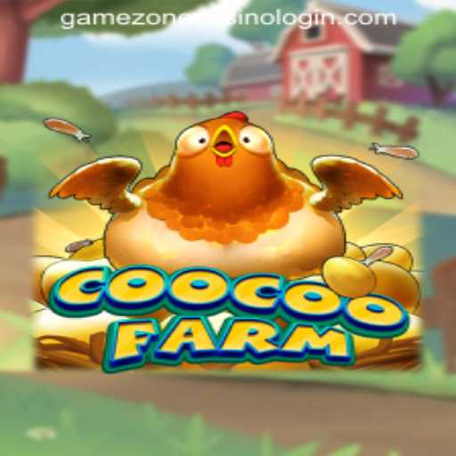CooCooFarm: A Thrilling Experience in GAMEZONE CASINO LOGIN