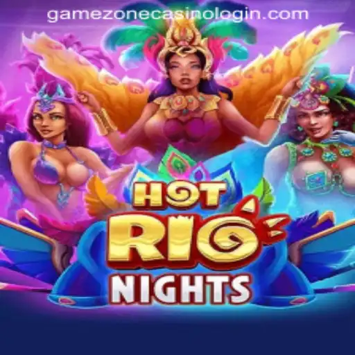 Experience the Thrills of HotRioNights at GAMEZONE CASINO