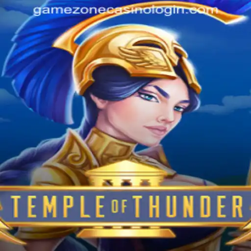 Exploring TempleofThunder: Unveiling the Secrets of GAMEZONE CASINO LOGIN